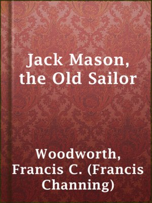 cover image of Jack Mason, the Old Sailor